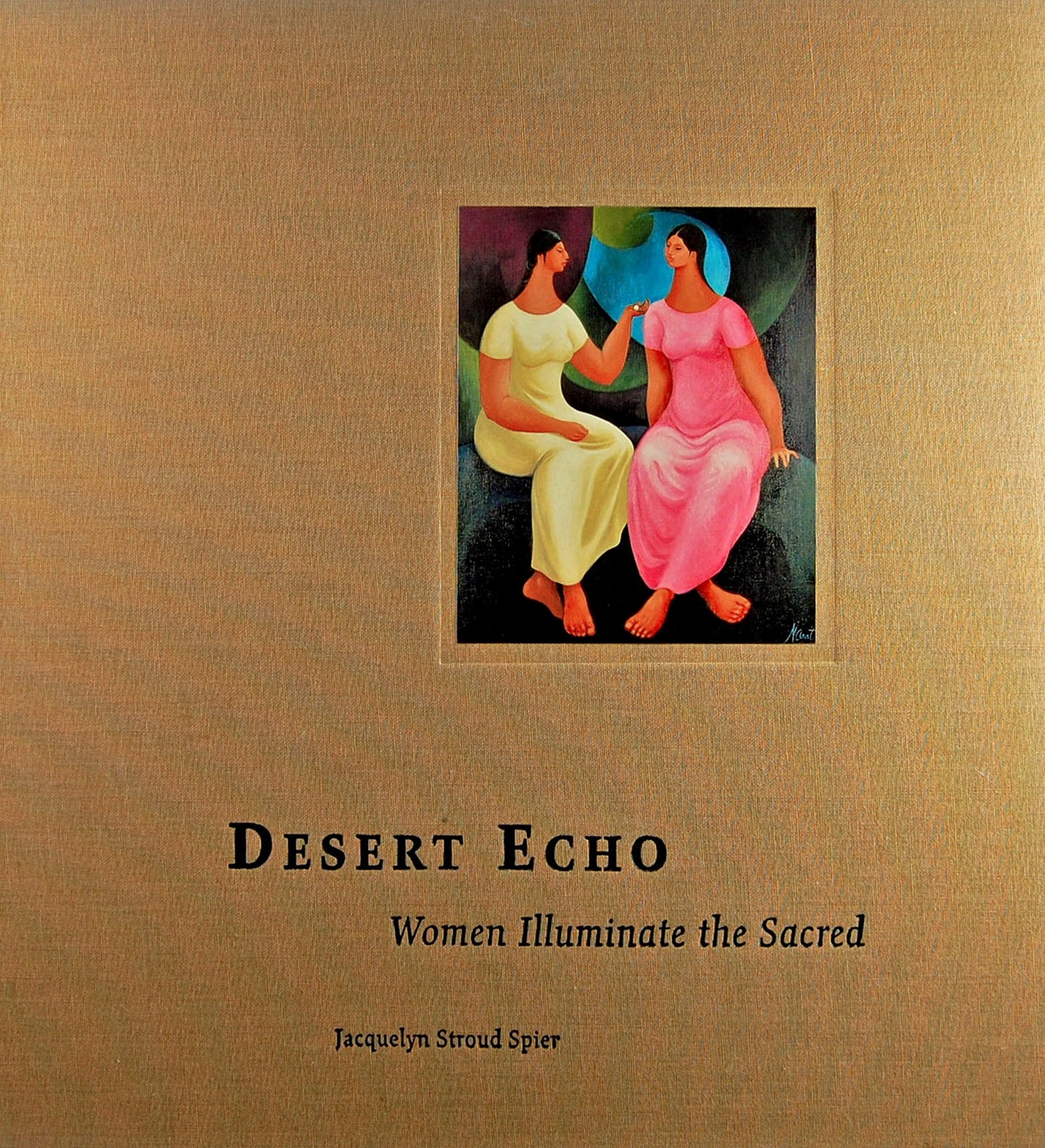 Desert Echo Women Illuminate the Sacred - Illustrated Book, poetry book, FREE SHIPPING US