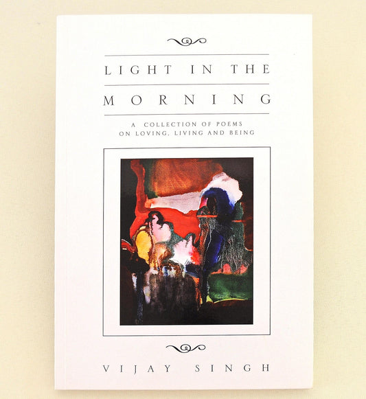 Poetry Book, Light in the Morning - Original Poetry by Vijay Singh