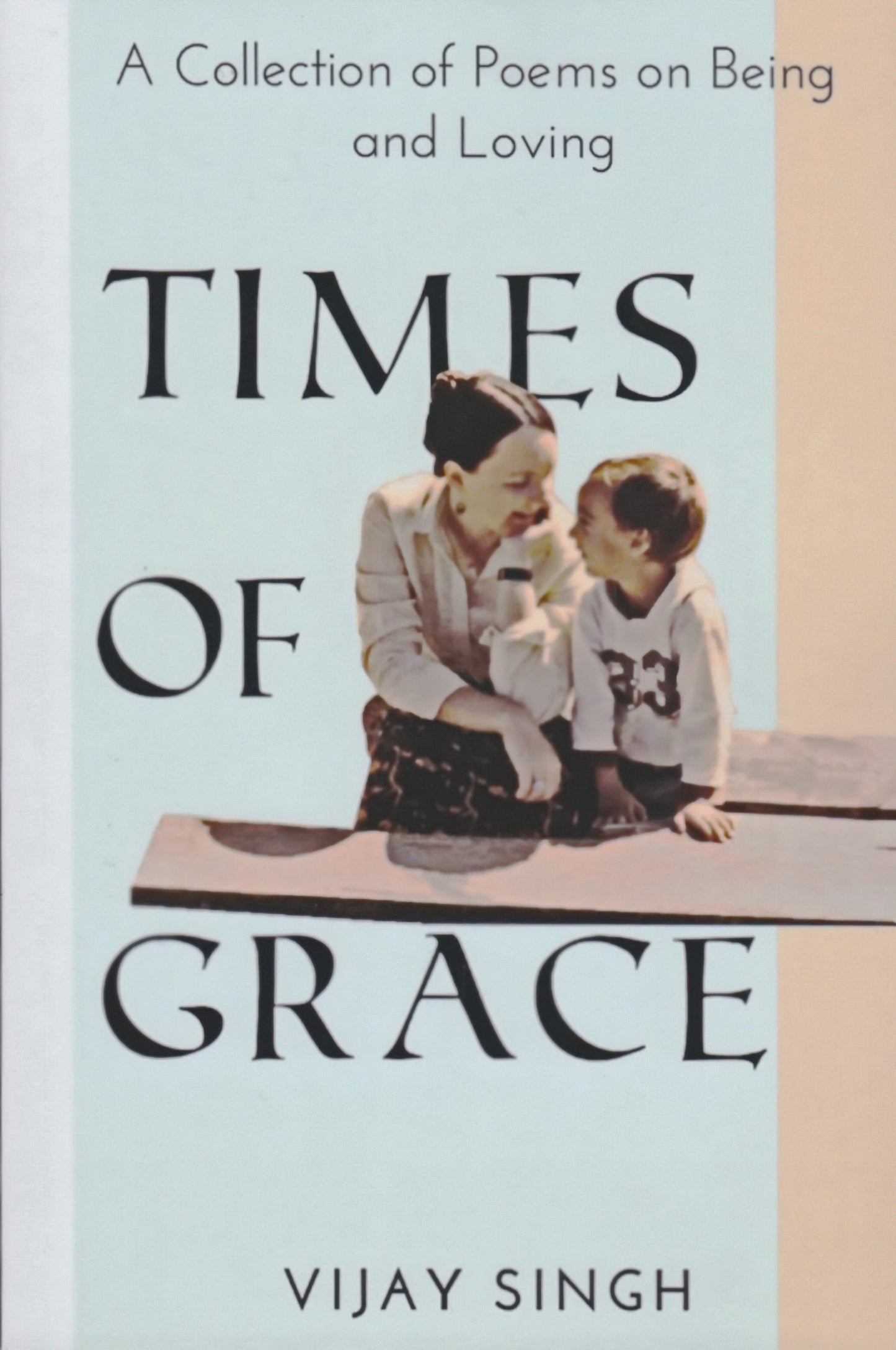 Poetry Book - Times of Grace by Vijay Singh